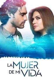 La mujer de mi vida (2024)